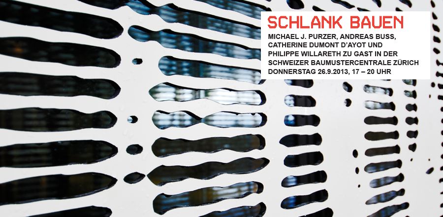 Vortrag, Schweizer Baumuster-Centrale, Schlank Bauen, Zürich, Ausstellung